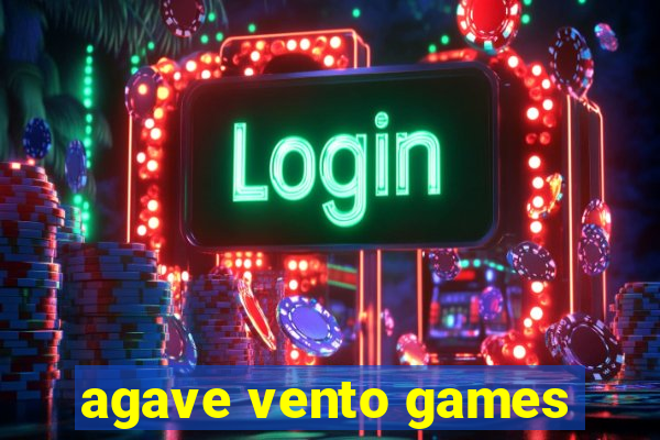 agave vento games